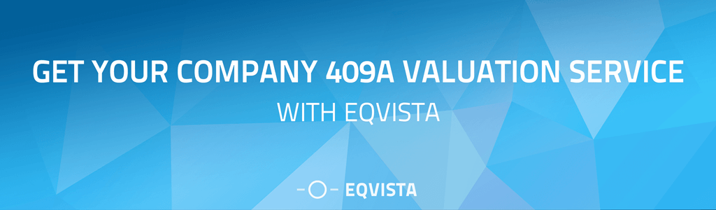 Get Your Company 409a Valuation Service with Eqvista