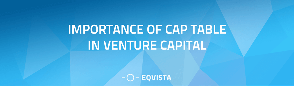 Importance of Cap Table in Venture Capital