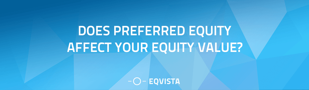 Does preferred equity affect your equity value?