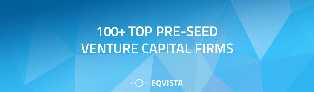 100+ Top Pre-Seed Funding Venture Capital Firms