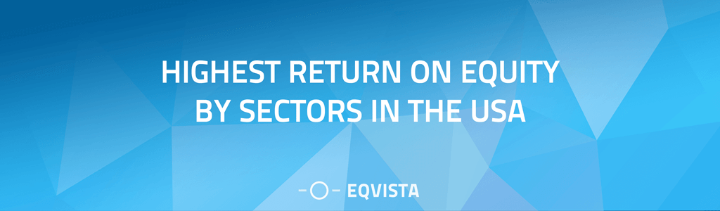 Highest Return on Equity by Sectors in the USA