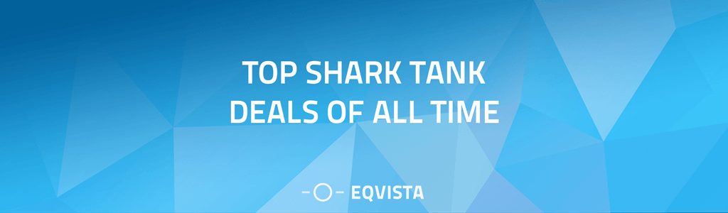 Top Shark Tank Deals of All Time