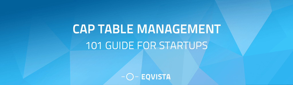 Cap table management - 101 Guide for Startups