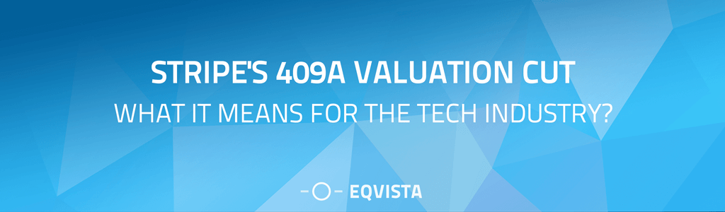 Stripe 409A Valuation Cut: What it Means for the Tech Industry
