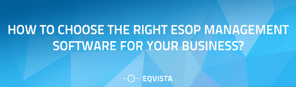 How to Choose the Right ESOP Management Software for your Business?