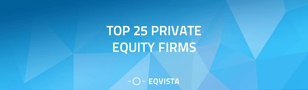 Top 25 Private Equity Firms