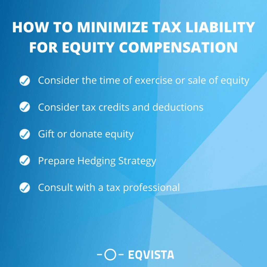 How to minimize tax liability for equity compensation