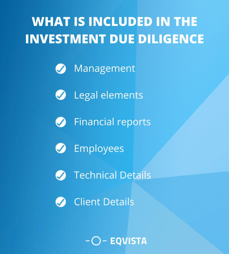 What is included in the investment due diligence?