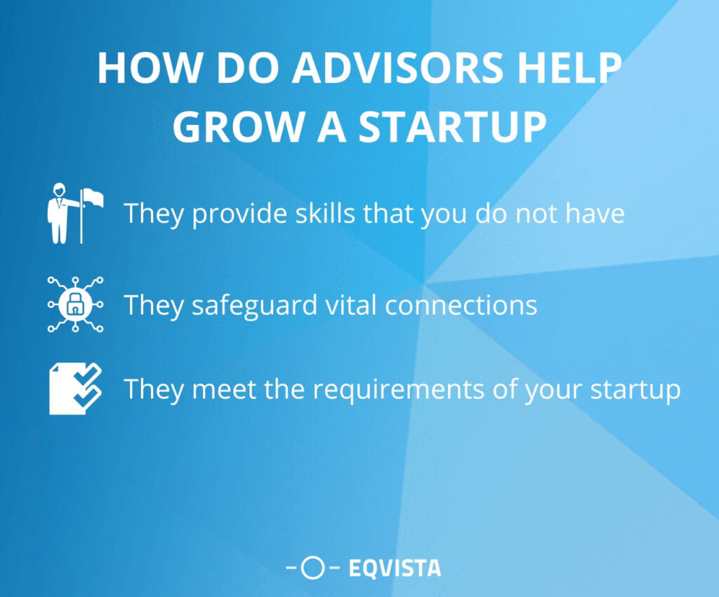How do advisors help grow a startup