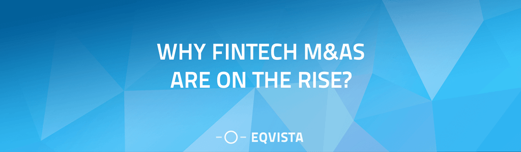 Fintech M&As Are On The Rise