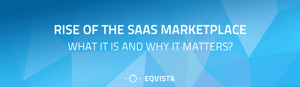 Rise of the SaaS Marketplace
