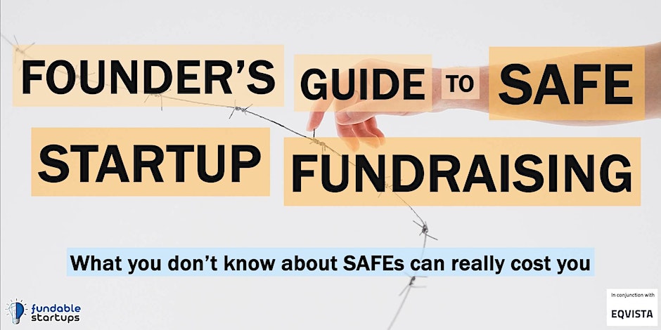 Founder's Guide to SAFE Startup Fundraising