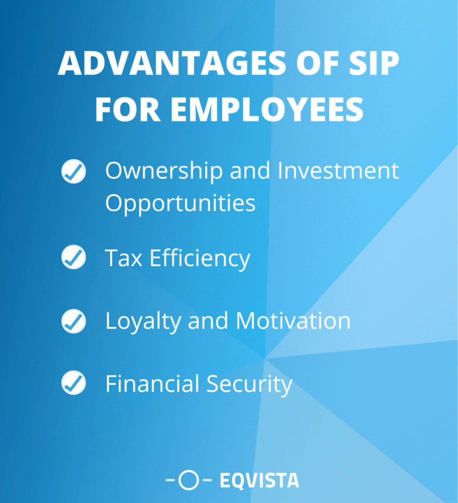 Advantages of SIPs for Employees