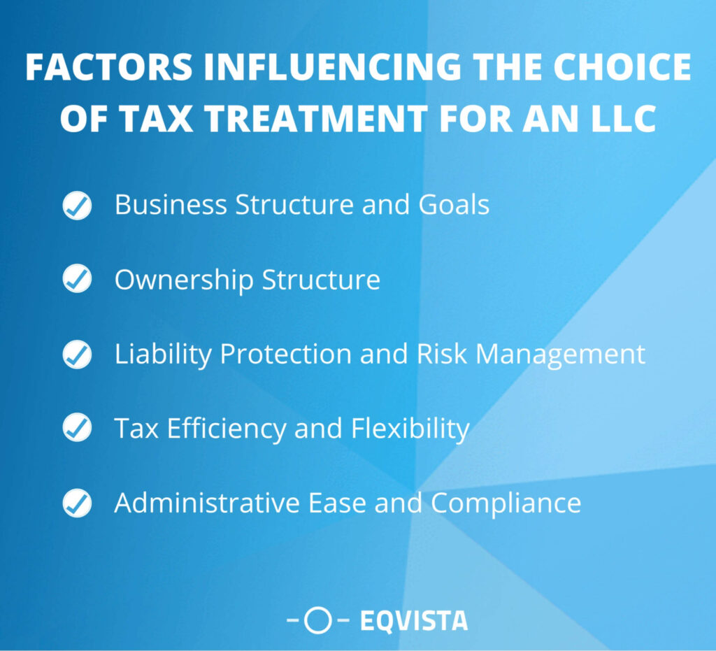 Factors influencing the choice of tax treatment for an LLC Taxation