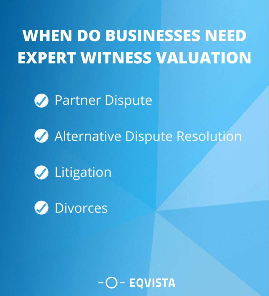 When do businesses need expert witness valuation
