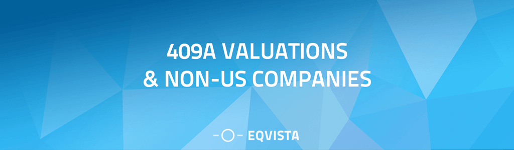 409a Valuations and Non-US Companies