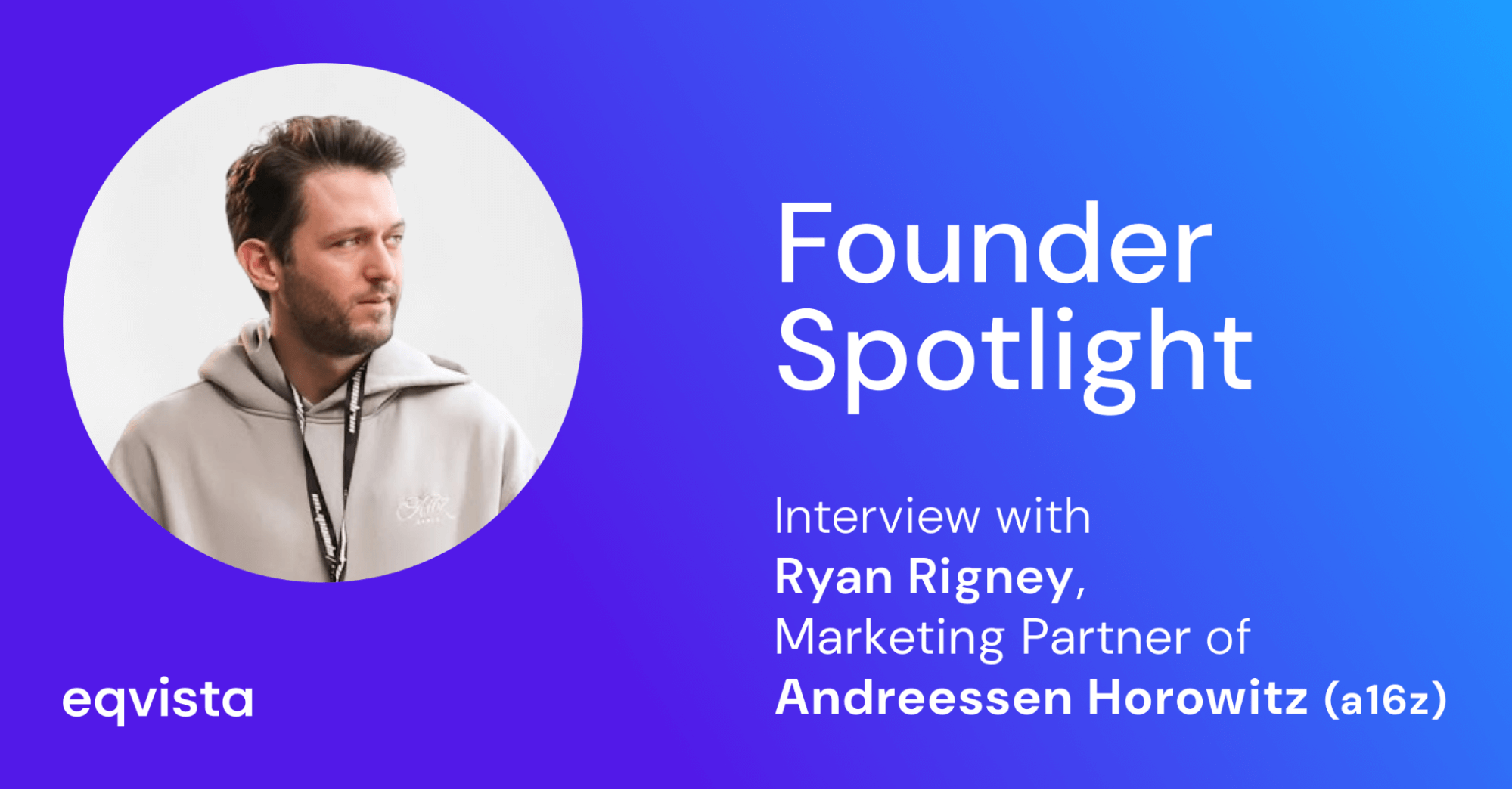 Ryan Rigney Interview: a16z Speedrun Accelerator Program