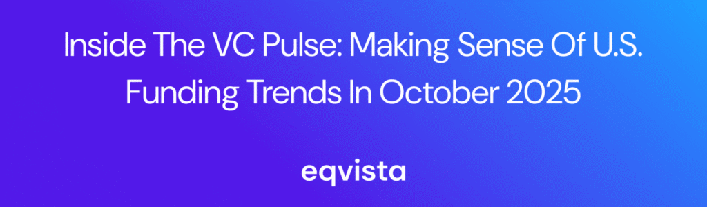 Inside the VC Pulse: Making Sense of US Funding Trends in October 2025
