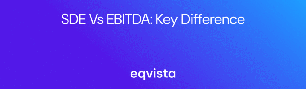 SDE vs EBITDA: Key Difference