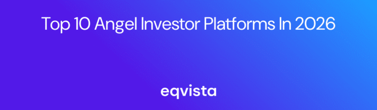 10 Angel Investor Platforms in 2026 | Eqvista