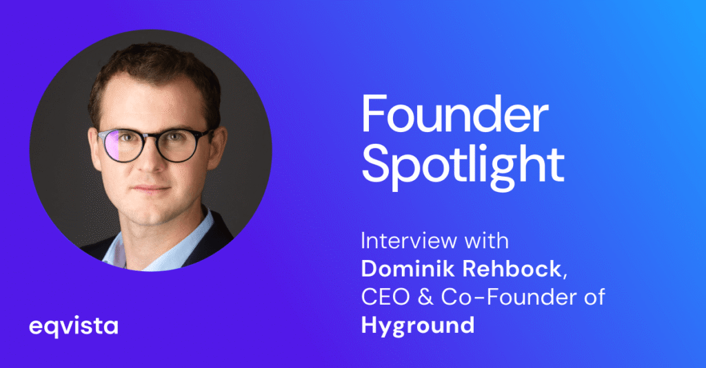 Interview with Dominik Rehbock, CEO & Co-Founder of Hyground
