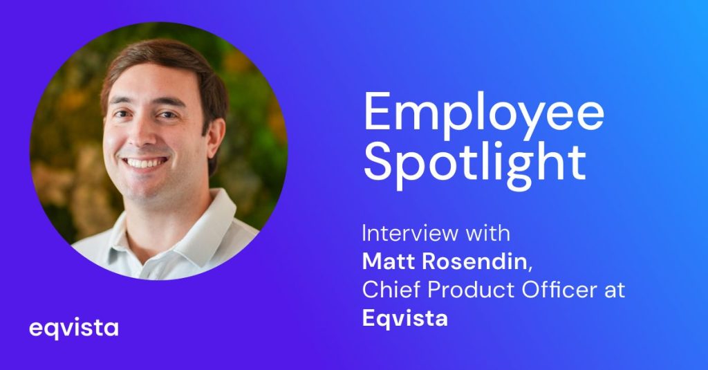 Interview With Matt Rosendin, CPO at Eqvista
