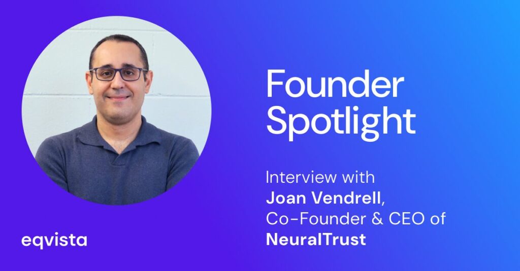 Interview With Joan Vendrell, NeuralTrust