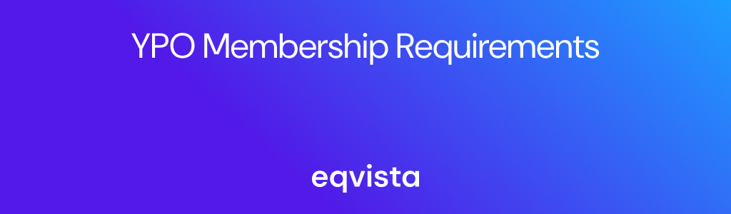 YPO Membership Requirements